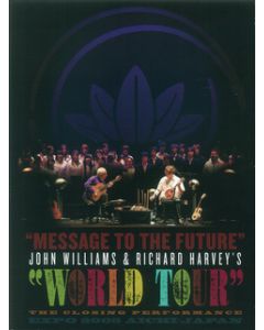 Message to the Future - John Williams & Richard Harvey's World Tour DVD