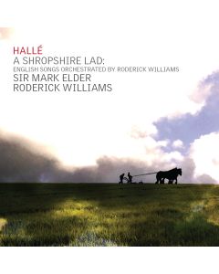 A Shropshire Lad: English Songs Orchestrated and Performed by Roderick Williams