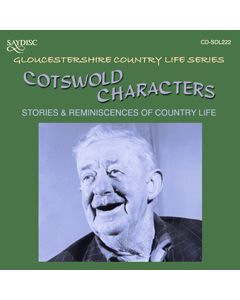 Cotswold Characters, Stories & Reminiscences of Country Life