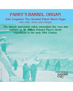 Sir William Edward Parry's Barrel Organ