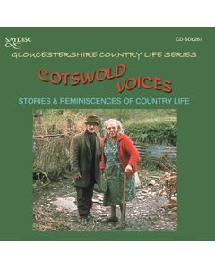 Cotswold Voices, Stoires & Reminiscences of Country Life