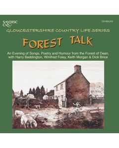 Forest Talk, An evening of Songs, Poetry and Humour from the Forest of Dean