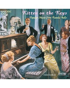 Kitten On the Keys. Popular Music from Pianola Rolls