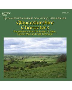 Gloucestershire Characters, Recollections from the Forest of Dean