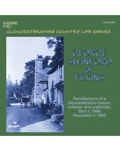 George Swinford of Filkins, Recollections of a Gloucestershire Mason