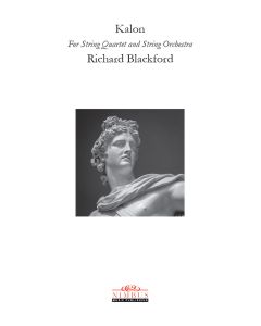 Richard Blackford: Kalon for String Quartet & String Orchestra [Printed Music for Hire]
