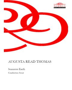 Augusta Read Thomas: Sonorous Earth for Percussion Quartet, Playing Bells and orchestra - Conductor's Score and Parts [Printed Music for Hire]