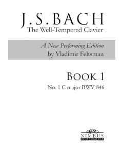 J.S. Bach: The Well-Tempered Clavier, a new performing edition by Vladimir Feltsman - Book 1 No. 1 in C major BWV846 [Printed Music]