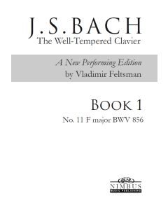 J.S. Bach: The Well-Tempered Clavier, a new performing edition by Vladimir Feltsman - Book 1 No. 11 in F major BWV856 [Printed Music]
