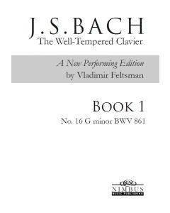 J.S. Bach: The Well-Tempered Clavier, a new performing edition by Vladimir Feltsman - Book 1 No. 16 in G minor BWV861 [Printed Music]