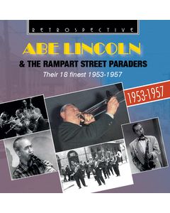 Abe Lincoln & The Rampart Street Paraders - Their 18 Finest