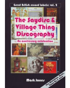 The Saydisc & Village Thing Discography - An Anniversary Celebration