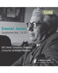 Daniel Jones: Symphonies Nos. 1 & 10