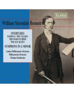 William Sterndale Bennett: Overtures & Symphony in G minor